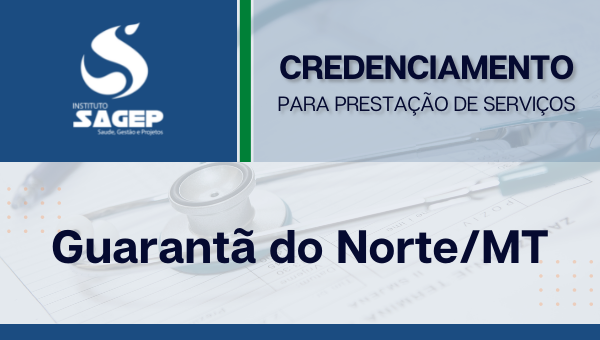 Credenciamento Prestação de Serviço - Guarantã do Norte / MT