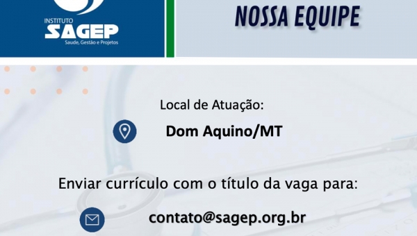 Faça parte da nossa equipe (Dom Aquino-MT)